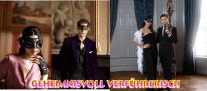 GEHEIMNISVOLL, VERFÜHRERERISCH, VENEZIANISCH