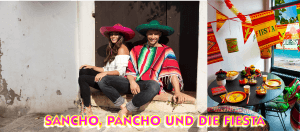SANCHO, PANCHO UND DIE FIESTA